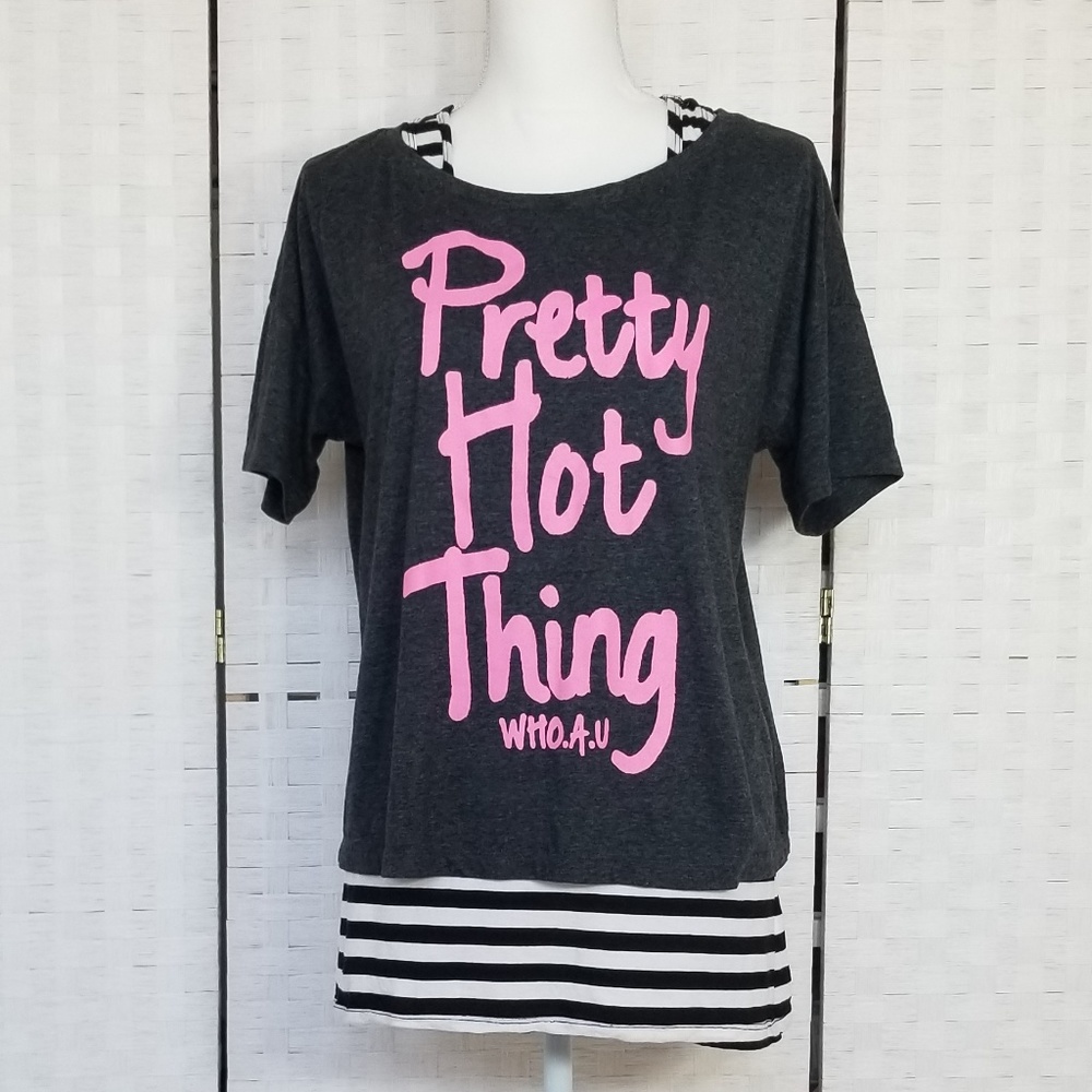 Who.A.U Pretty Hot Thing T-Shirt